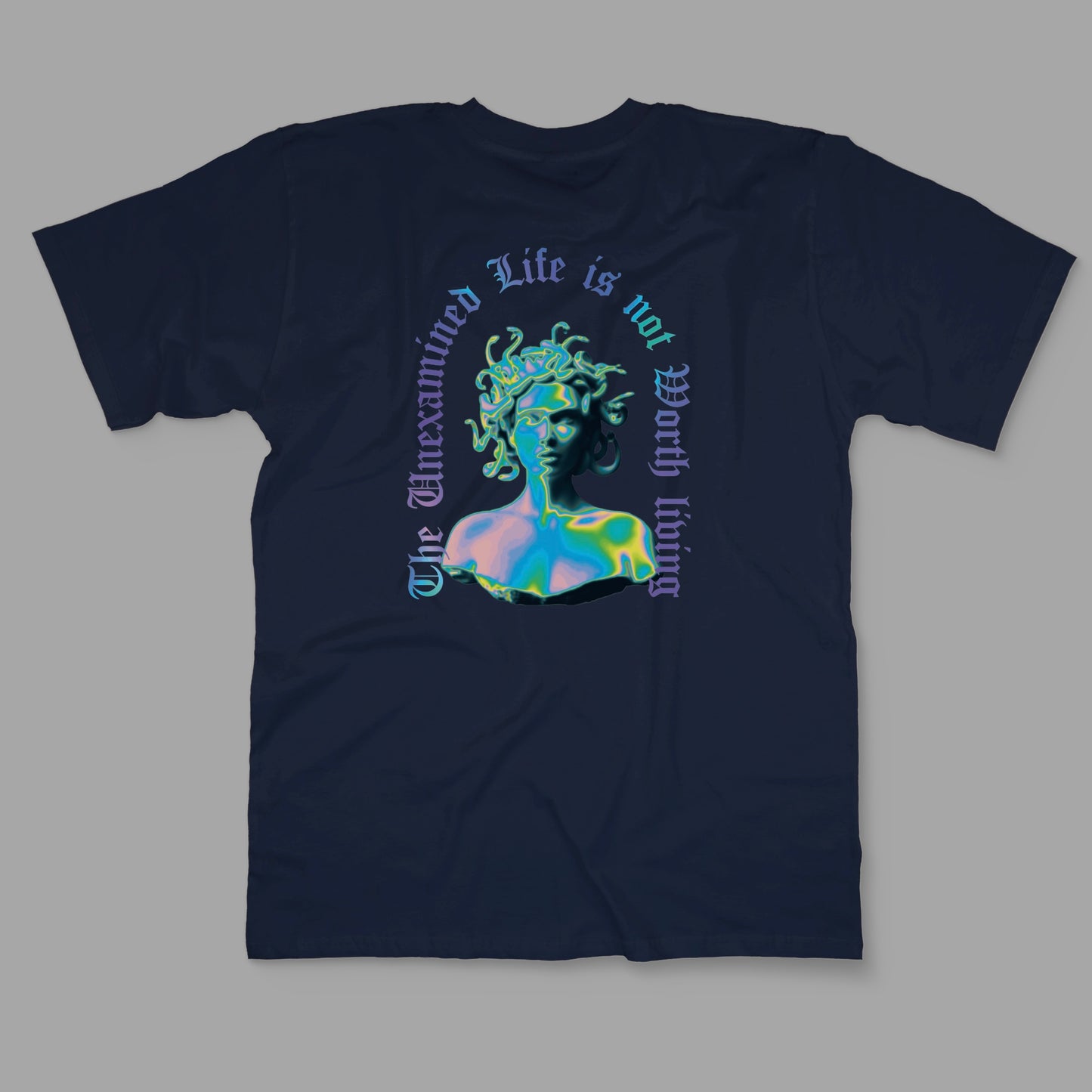 “The unexamined life is not worth living” Printed Regular Tee